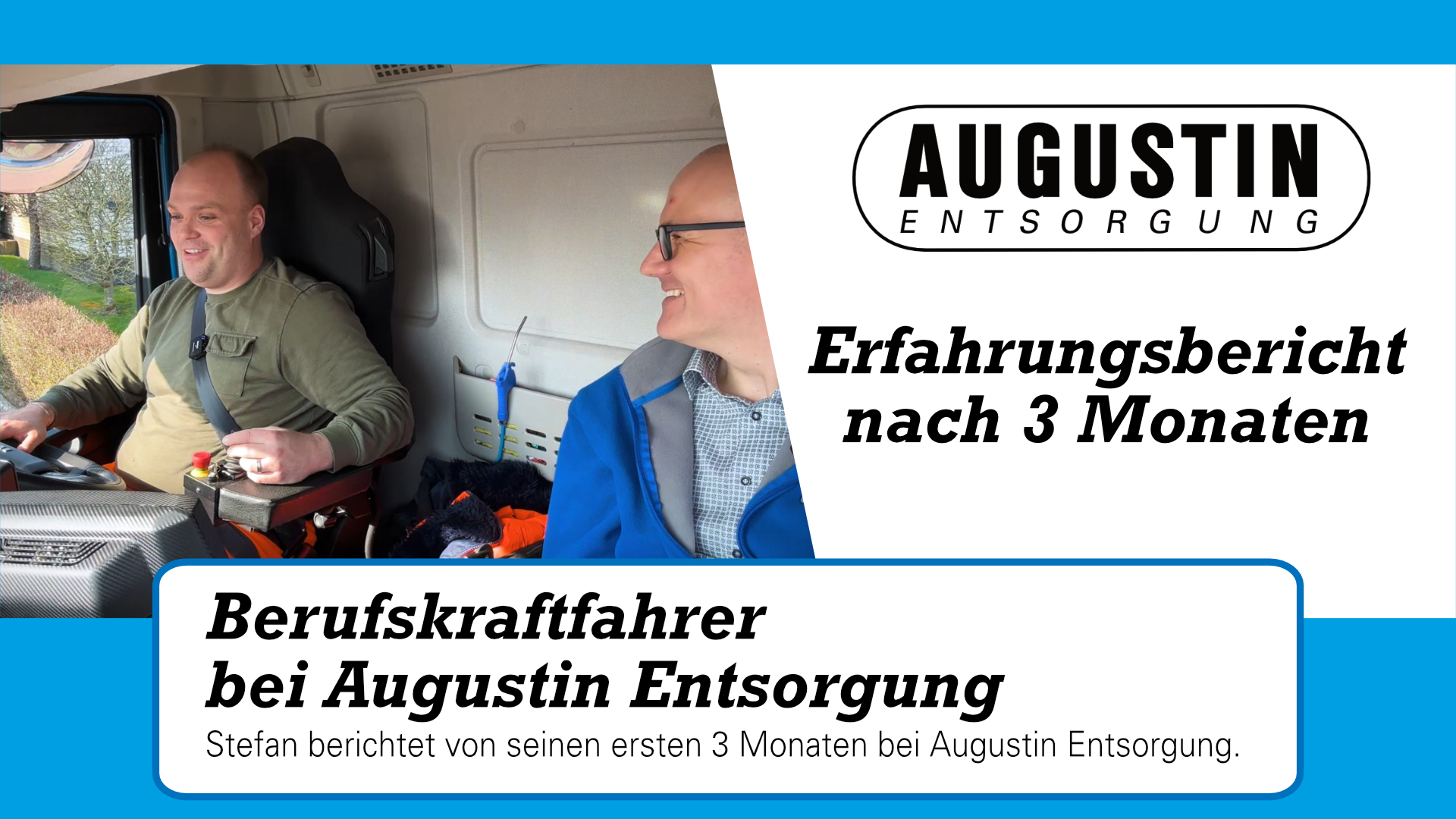 Interview Berufskraftfahrer – Meine ersten 3 Monate bei Augustin